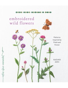 Embroidered Wild Flowers: Patterns inspired by field and forest by Kazuko Aoki Roost Books - 1 2