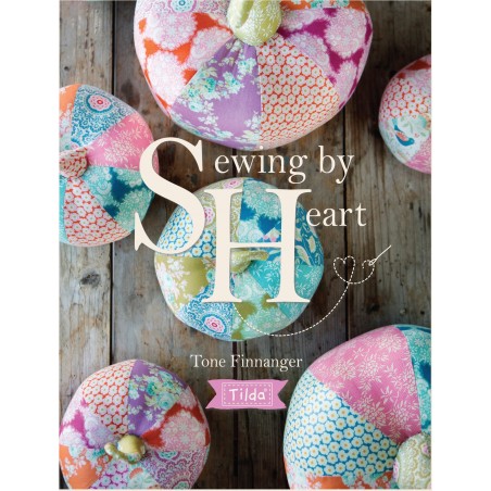 Tilda Sewing by Heart, For the love of fabrics by Tone Finnanger David & Charles - 1