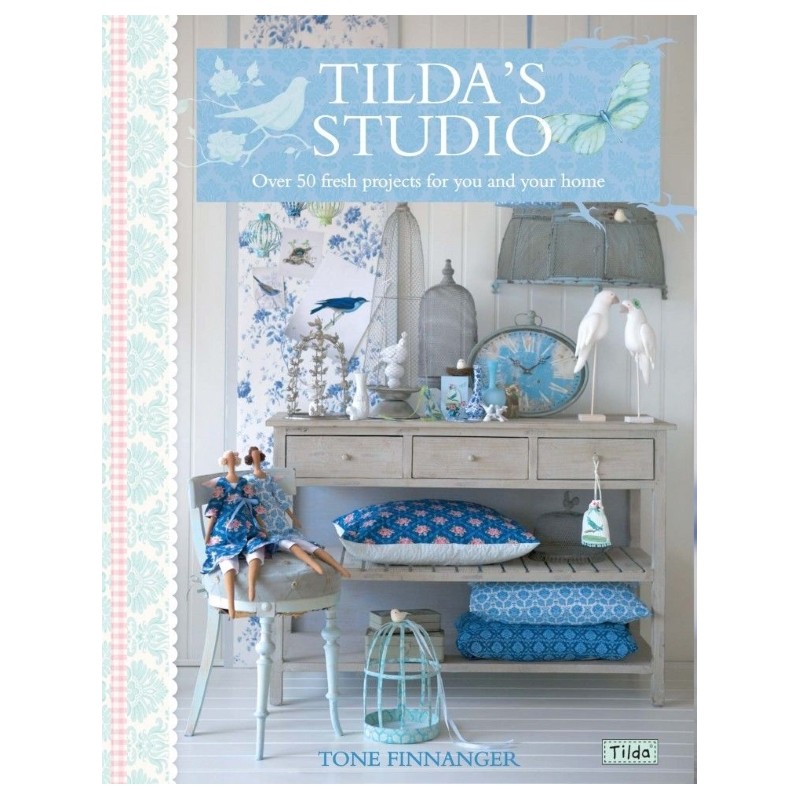 Tilda's Studio, Over 50 Fresh Projects for You, Your Home and Loved Ones by Tone Finnanger David & Charles - 2