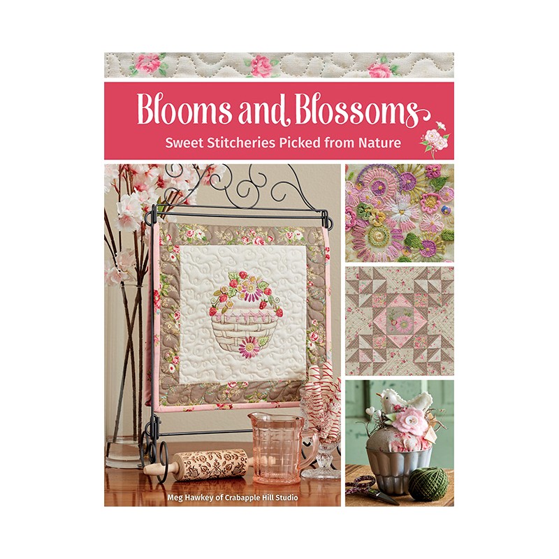 Blooms and Blossoms - Sweet Stitcheries Picked from Nature by Meg Hawkey Martingale - 1