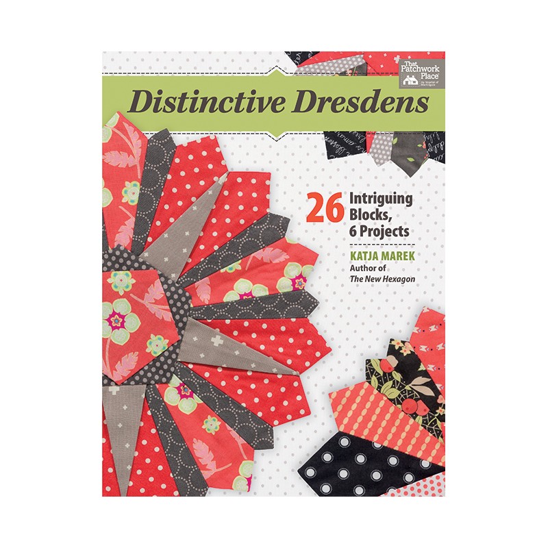 Distinctive Dresdens - 26 Intriguing Blocks, 6 Projects - pagine 96 Martingale - 1