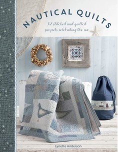 Nautical Quilts, 12 Stitched and Quilled Projects Celebrating the Sea by Lynette Anderson David & Charles - 1