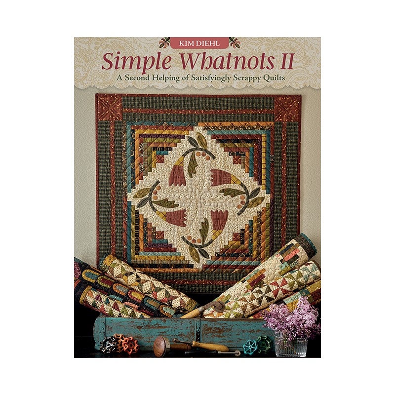 Simple Whatnots II - A Second Helping of Satisfyingly Scrappy Quilts - by Kim Diehl Martingale - 1