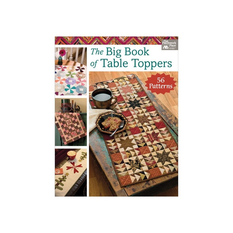 The Big Book of Table Toppers - 56 Patterns Martingale - 12