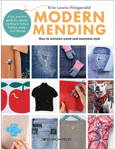 Modern Mending - How to minimize waste and maximize style by Erin Lewis-Fitzgerald Search Press - 1