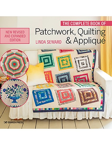 The Complete Book of Patchwork, Quilting & Appliqué by Linda Seward Search Press - 1