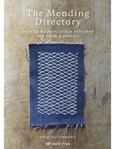 The Mending Directory, Over 50 Modern Stitch Patterns for Visible Repairs by Erin Eggenburg Search Press - 1