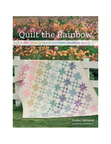 Quilt the Rainbow - A Spectrum of 10 Eye-Catching Colorful Quilts by Amber Johnson Martingale - 1