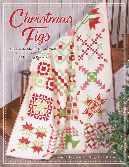 It's Sew Emma - Christmas Figs Block of the Month Book Joanna Figueroa of Fig Tree Quilts It's Sew Emma - 1