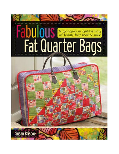 Fabulous Fat Quarter Bags, A gorgeous gathering of bags for every day by Susan Briscoe David & Charles - 1