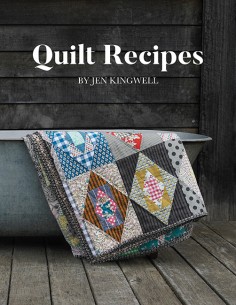 Quilt Recipes by Jen Kingwell Martingale - 1