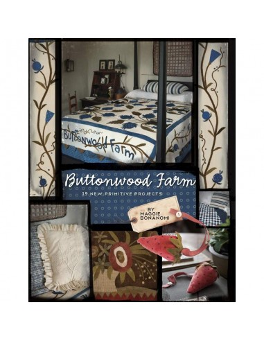 Buttonwood Farm: 19 New Primitive Projects by Maggie Bonanomi C&T Publishing - 1