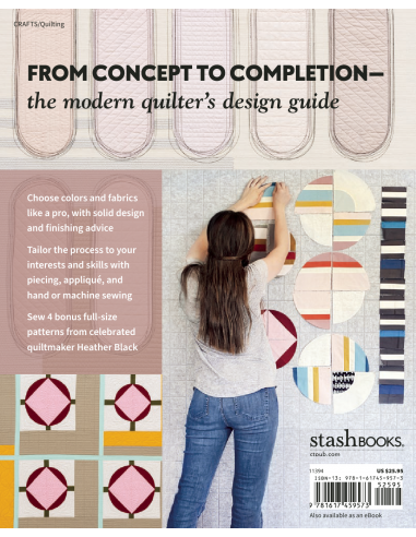 Design, Make, Quilt Modern: Taking a Quilt from Inspiration to Reality by Heather Black Search Press - 22