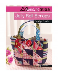 20 to Stitch: Jelly Roll Scraps by Carolyn Forster Search Press - 1