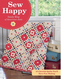 Sew Happy: 10 Cheerful Quilts You'll Have Fun Making by Sandy Klop Martingale - 1