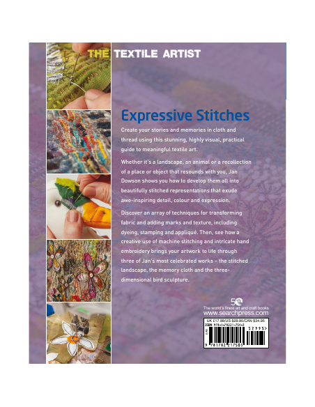 The Textile Artist: Expressive Stitches, A ‘no-rules’ guide to creating original textile art by Jan Dowson Search Press - 17