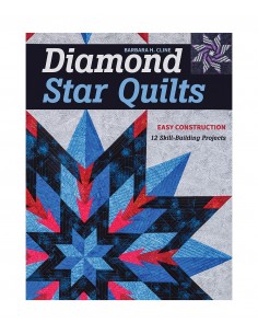 Diamond Star Quilts, Easy construction, 12 skill building projects by Barbara H. Cline Search Press - 1