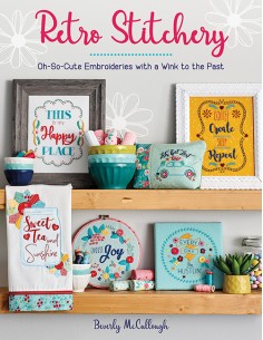 Retro Stitchery - Oh-So-Cute Embroideries with a Wink to the Past by Beverly McCullough Martingale - 1