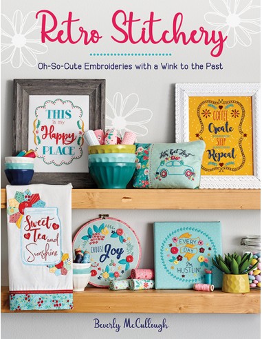 Retro Stitchery - Oh-So-Cute Embroideries with a Wink to the Past by Beverly McCullough Martingale - 16