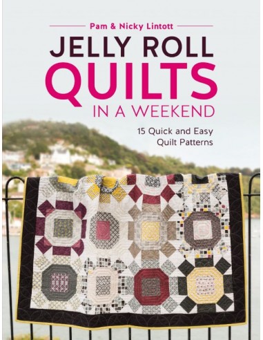 Jelly Roll Quilts in a Weekend, Pam & Nicky Lintott David & Charles - 1
