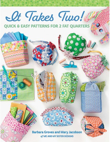 It Takes Two! - Quick & Easy Patterns for 2 Fat Quarters by Barbara Groves, Mary Jacobson Martingale - 1