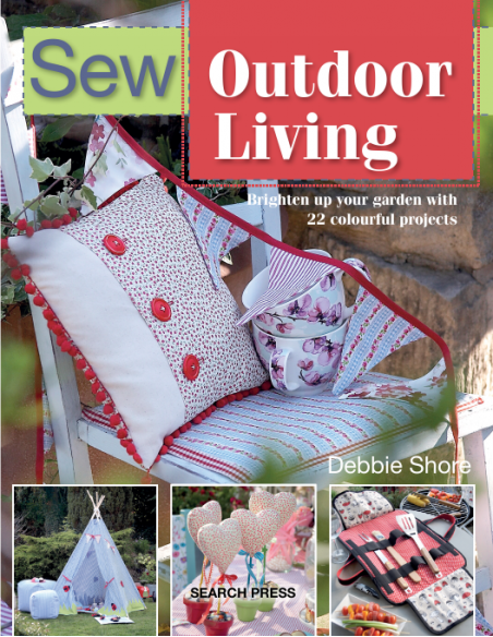 Sew Outdoor Living, Brighten up your garden with 22 colourful projects by Debbie Shore Search Press - 1
