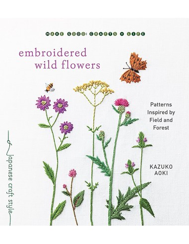 Embroidered Wild Flowers: Patterns inspired by field and forest by Kazuko Aoki Roost Books - 1
