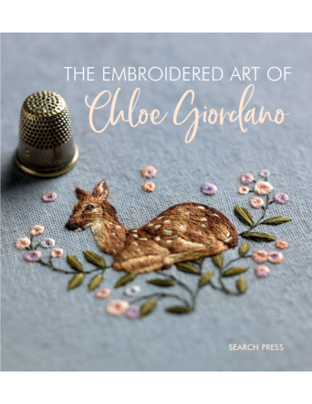 The Embroidered Art of Chloe Giordano Search Press - 1