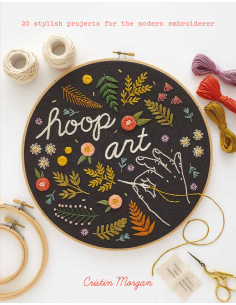 Hoop Art - di Cristin Morgan Search Press - 1
