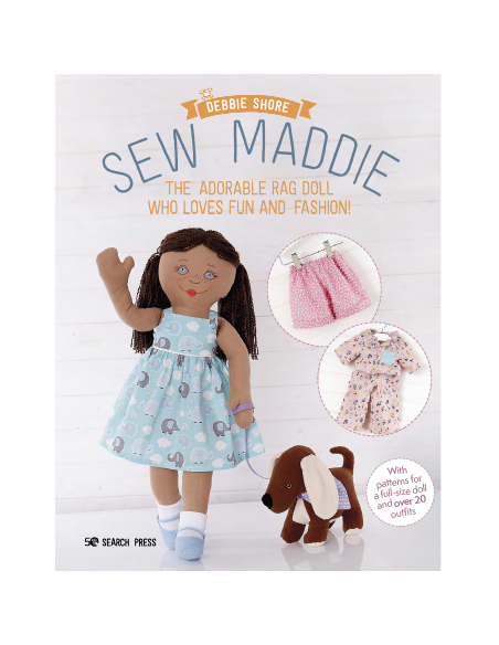 Sew Maddie, The adorable rag doll who loves fun and fashion! by Debbie Shore Search Press - 1